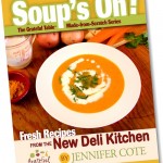 Soup's On! Fresh Recipes from The New Deli Kitchen